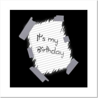 It's my Birthday note tape on back Posters and Art